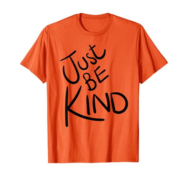 

just be kind shirt kindness tshirt men women apparel gift, White;black