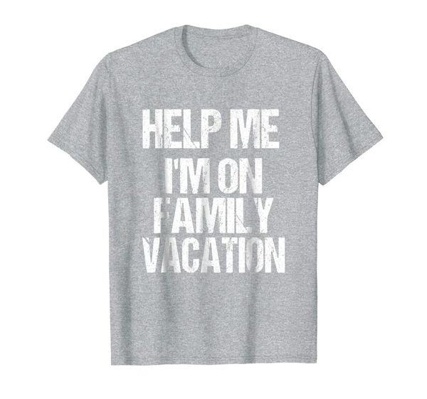 

men's t-shirts help me i'm on family vacation t-shirt sarcastic and funny, White;black
