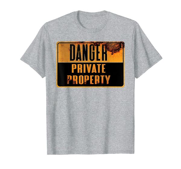 

danger private property sign already taken by another t-shirt, White;black