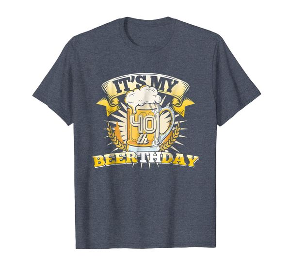 

it's my 40th beerthday - funny 40 year old bday t shirt, White;black