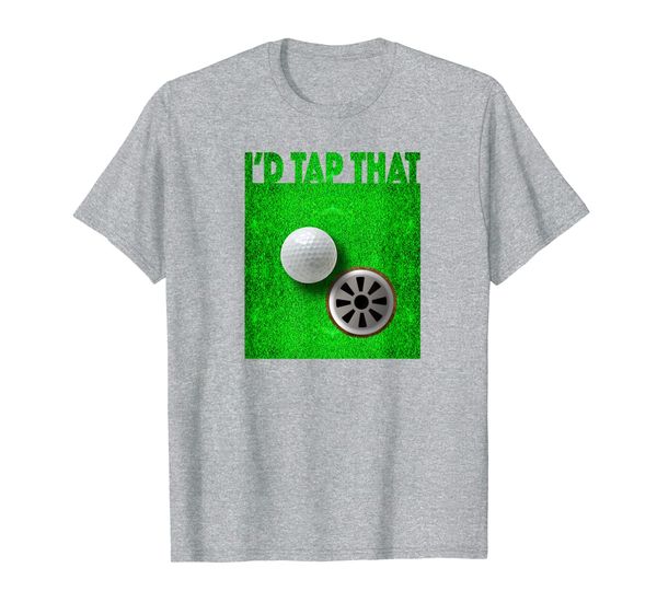 

i'd tap that gift for golfing golfer who loves to play golf t-shirt, White;black