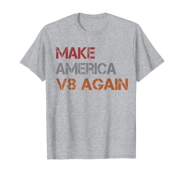 

make america v8 again vintage powerful muscle car engines t-shirt, White;black