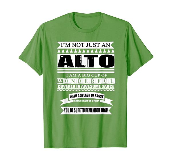 

I'm Not Just an Alto Singer I'm Wonderful T-Shirt, Mainly pictures