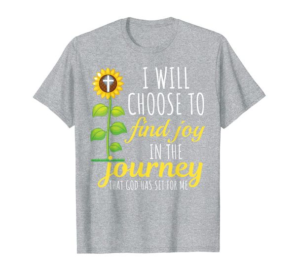 

i will choose to find joy in the journey christian t-shirt, White;black