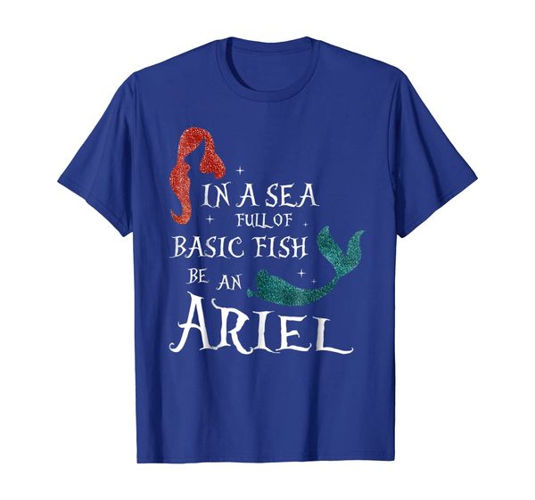 

in a sea full of basic fish be an ariel t-shirt, White;black