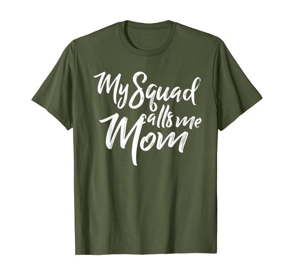 

Mother' Day Gift for Mom My Squad Calls Me Mommy T-Shirt, Mainly pictures