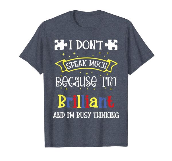 

I Don't Speak Much Because I'm Brilliant T-Shirt, Mainly pictures