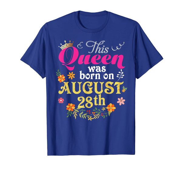 

this queen was born on august 28th happy birthday 28 t-shirt, White;black