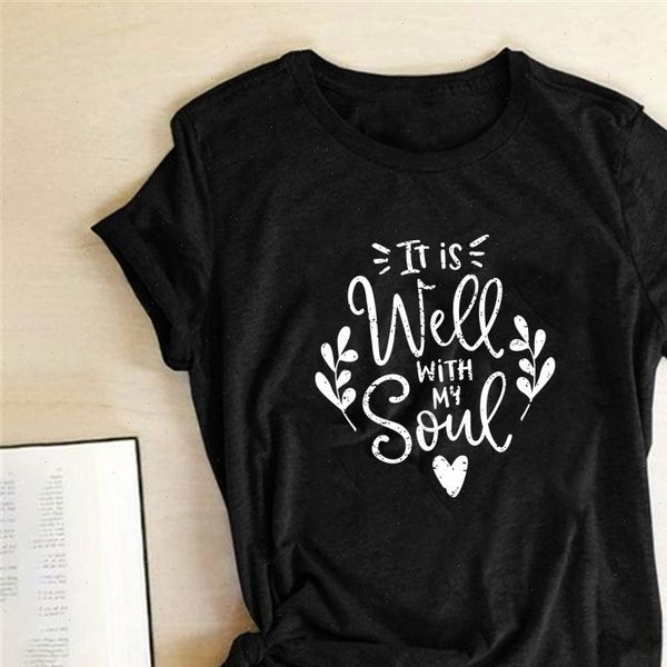 

it is well with my soul printed t shirts women summer shirts for women loose aesthetic clothes harajuku round neck female, White