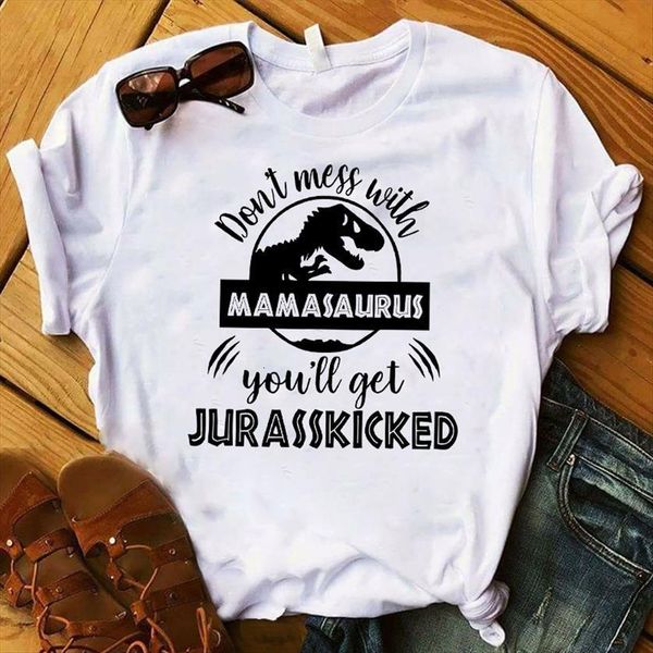 

dont mess with mamsaurus printed womens t shirts tee clothes graphic, White