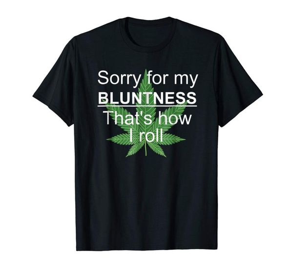 

men's t-shirts sorry for my bluntness that's how i roll- funny cute, White;black