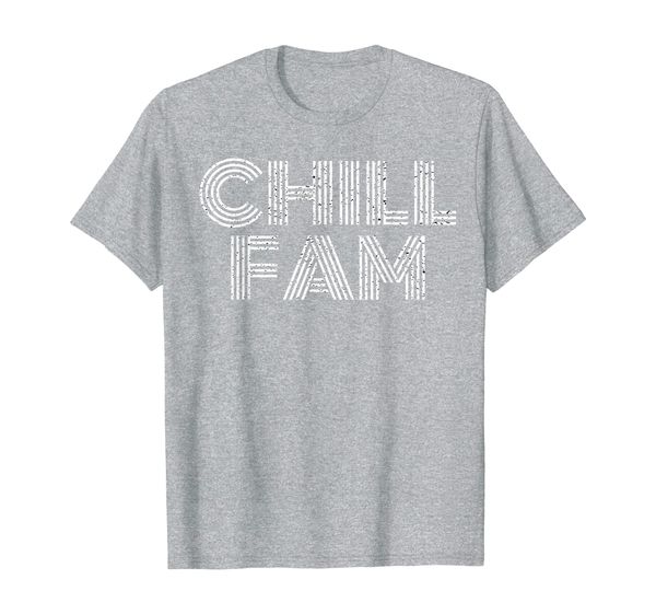 

chill fam funny humor saying meme graphic t-shirt, White;black