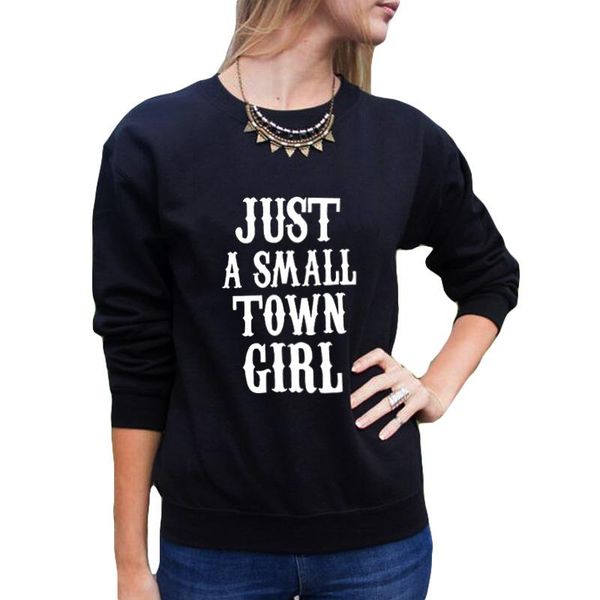 

women's hoodies & sweatshirts women causal pullover just a small town girl sweatshirt jumper clothing fashion funny text slogan crewnec, Black