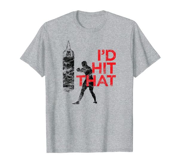 

i'd hit that - workout boxing and fighter t-shirt, White;black