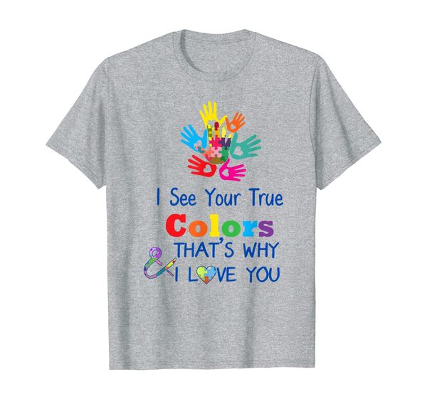 

I See Your True Colors Hands Autism Awareness Tshirt, Mainly pictures