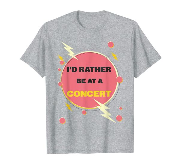 

i'd rather be at a concert t-shirt, White;black
