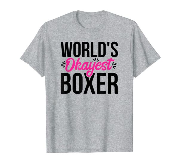 

world's okayest boxer acy087c t-shirt, White;black