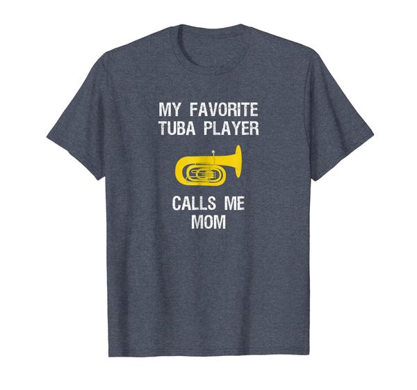 

Tuba Mom T-Shirt - Funny Favorite, Mainly pictures