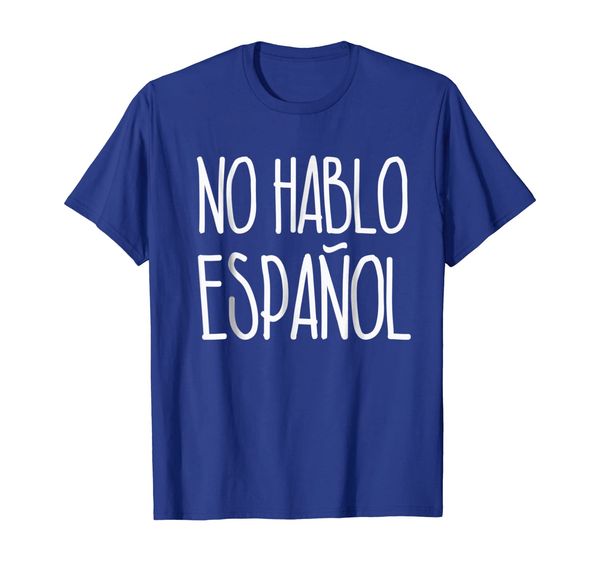 

no hablo espanol shirt i don't speak spanish, White;black