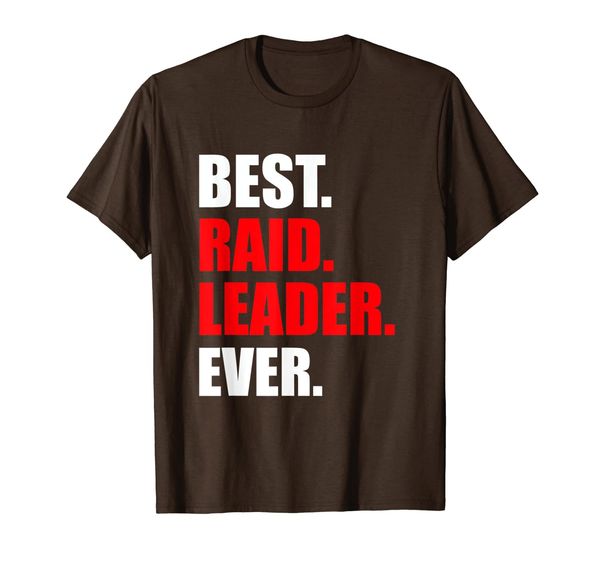 

bdaz raid leader ever funny video gamer t-shirt gift, White;black