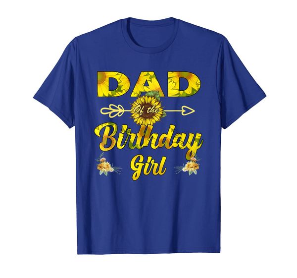 

dad of the birthday girl t-shirt dad sunflower gifts, White;black