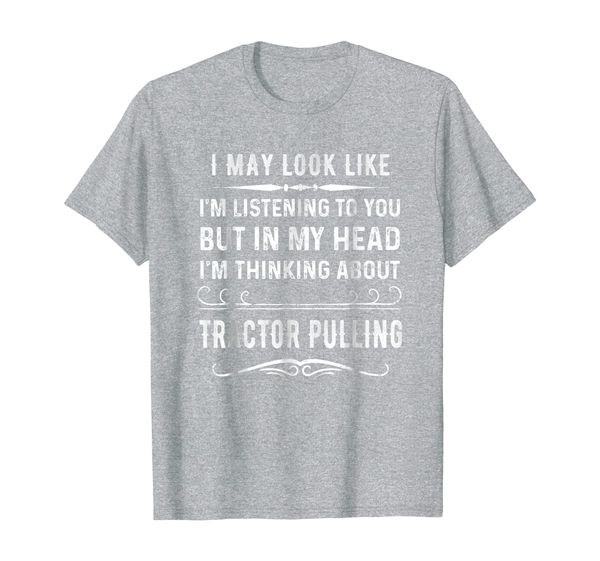 

thinking about tractor pulling look like i'm listening shirt, White;black