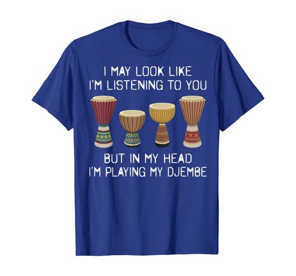 

i'm listening but in head playing djembe funny t-shirt, White;black
