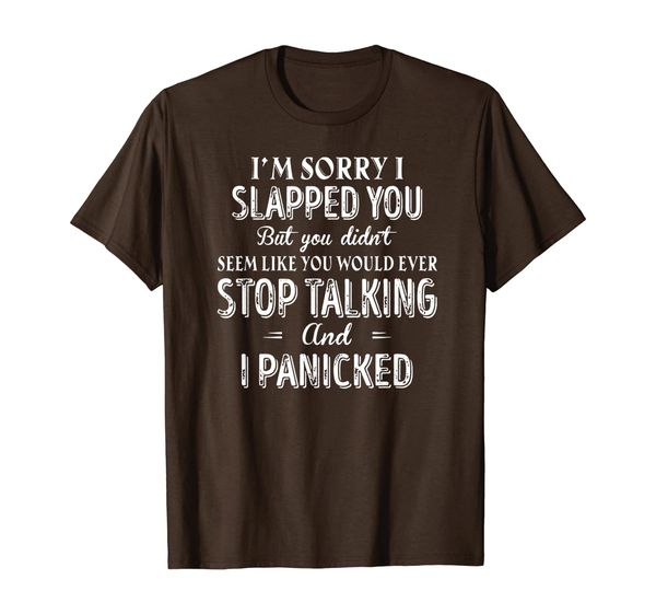 

i'm sorry i slapped you but you didn't seem like you would e, White;black