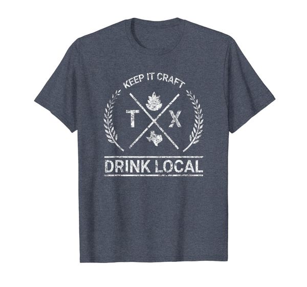 

Drink Local Texas Vintage Craft Beer Brewing T-Shirt T-Shirt, Mainly pictures