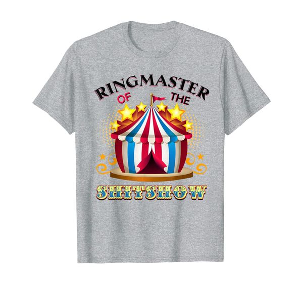 

ringmaster of the shitshow - welcome to the shitshow t-shirt, White;black