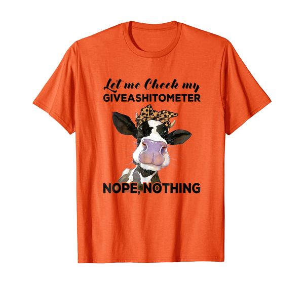 

cow let me check my giveashitometer nope nothing funny shirt, White;black