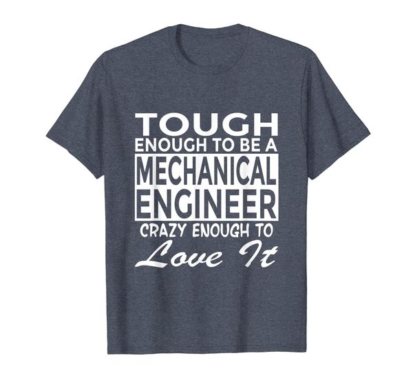 

Funny Mechanical Engineering Shirt Tough Enough To Love It, Mainly pictures