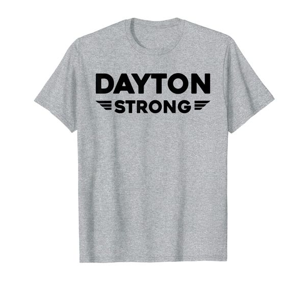 

dayton strong |ohio shooting august 3,2019 t-shirt, White;black