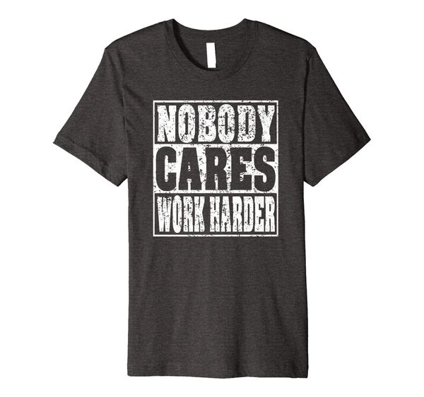 

Nobody Cares Work Harder Personal Trainer Workout Gym shirt, Mainly pictures