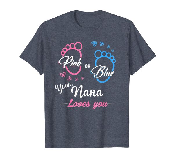 

Pink or Blue your Nana loves you Gender reveal t-shirt., Mainly pictures