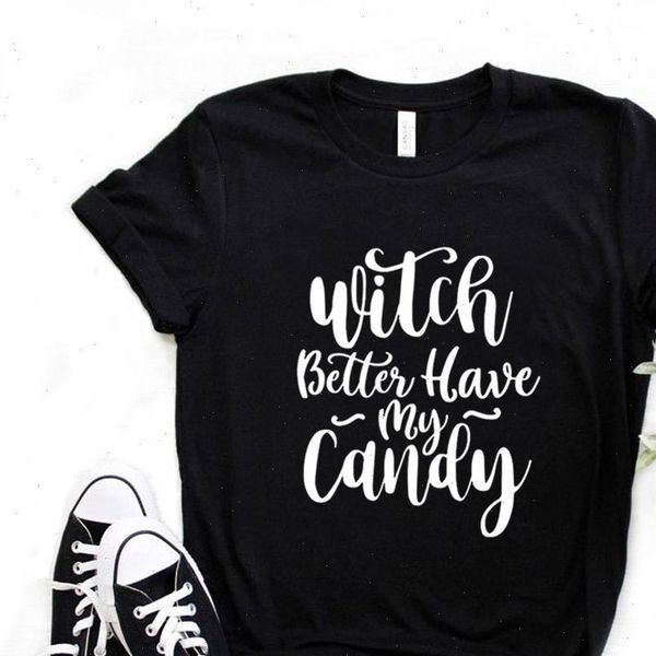 

women t shirt witch better have my candy print tshirt women short sleeve o neck loose t shirt ladies causal tee shirt, White