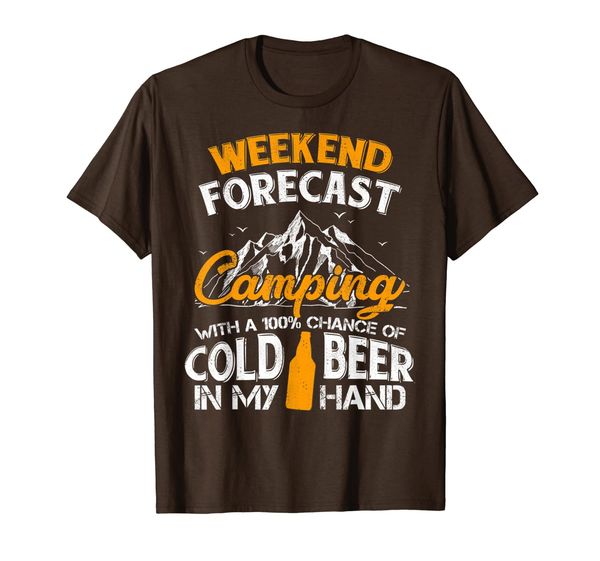 

Weekend Forecast 100% Chance Beer Funny Camping T-Shirt, Mainly pictures