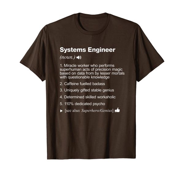 

Systems Engineer - Job Definition Meaning Funny T-Shirt, Mainly pictures