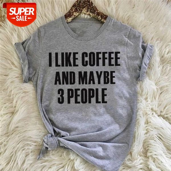 

sunfiz yf i like coffee and maybe 3 people lettering for women girls fashion women fashion gray casual slogan tee #ew2h, White