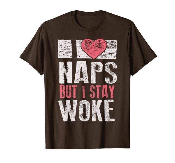 

i love naps but i stay woke | cute nap lovers gift t-shirt, White;black