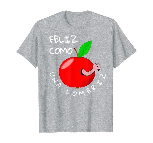 

feliz como una lombriz - happy as a worm in spanish t-shirt, White;black