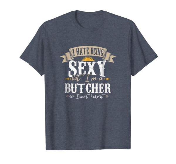 

i hate being but i'm a butcher shirt i men women gift, White;black