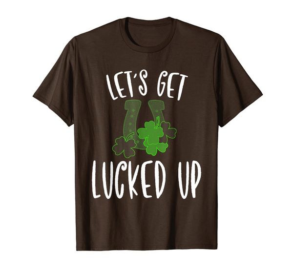 

Let' Get Lucked Up T-Shirt St Patrick Day Drinking Gift, Mainly pictures