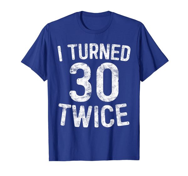 

i turned 30 twice t-shirt 60th birthday gift, White;black