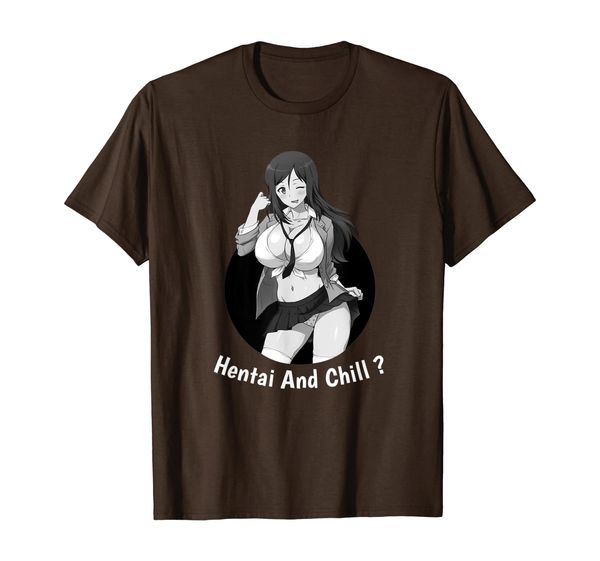 

Hentai And Chill - Manga Otaku Anime Girl T-Shirt, Mainly pictures