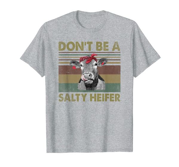 

Funny Cow T Shirt - Don't Be A Salty Heifer T-Shirt, Mainly pictures