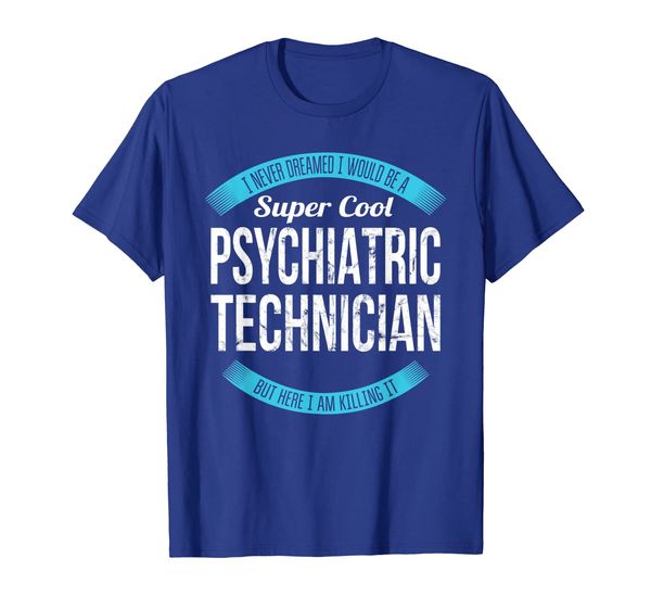

super cool psychiatric technician t-shirt gifts funny, White;black