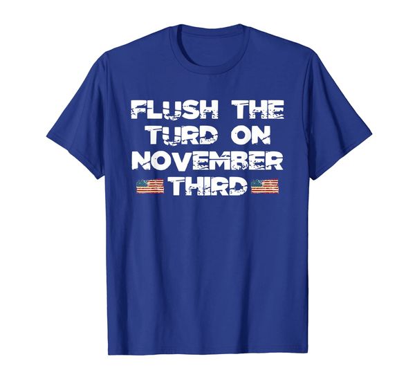 

flush the turd on november third t-shirt for men women, White;black