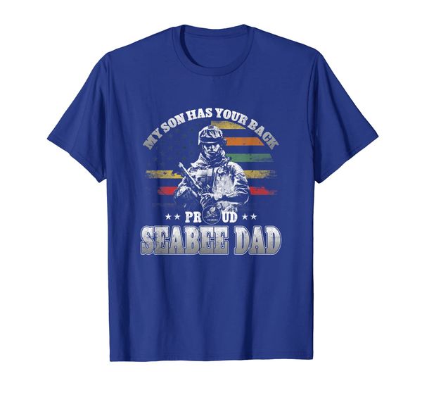 

proud seabee dad t-shirt my son has your back, White;black