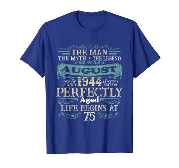 

the man myth legend august 1944 t-shirt 75th birthday gift, White;black